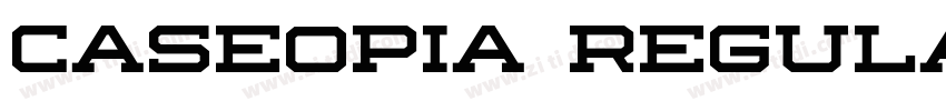 Caseopia Regular字体转换 Caseopia Regular字体转换